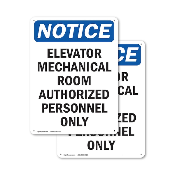 Signmission Elevator Mechanical Room Authorized OSHA Notice Sign, Plastic, 7in W x 10in L, 2PK OS-2PACK-NS-P-710-V-11734 - main